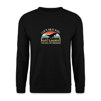 Don't Mess With Auntsaurus - Unisex Sweatshirt - black - Front - Alina (178cm) & Michal (187cm)