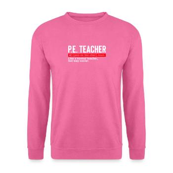 PE Teacher Definition - Sweat-shirt Unisexe - rose - Devant