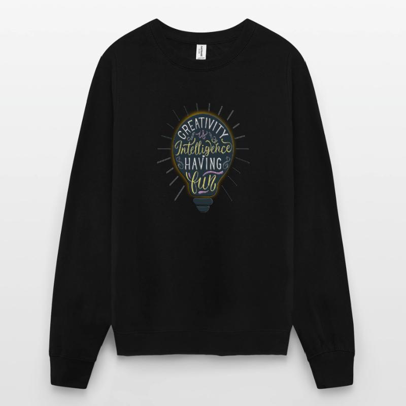 Creativity Is Intelligence Having Fun Unisex Sweatshirt
