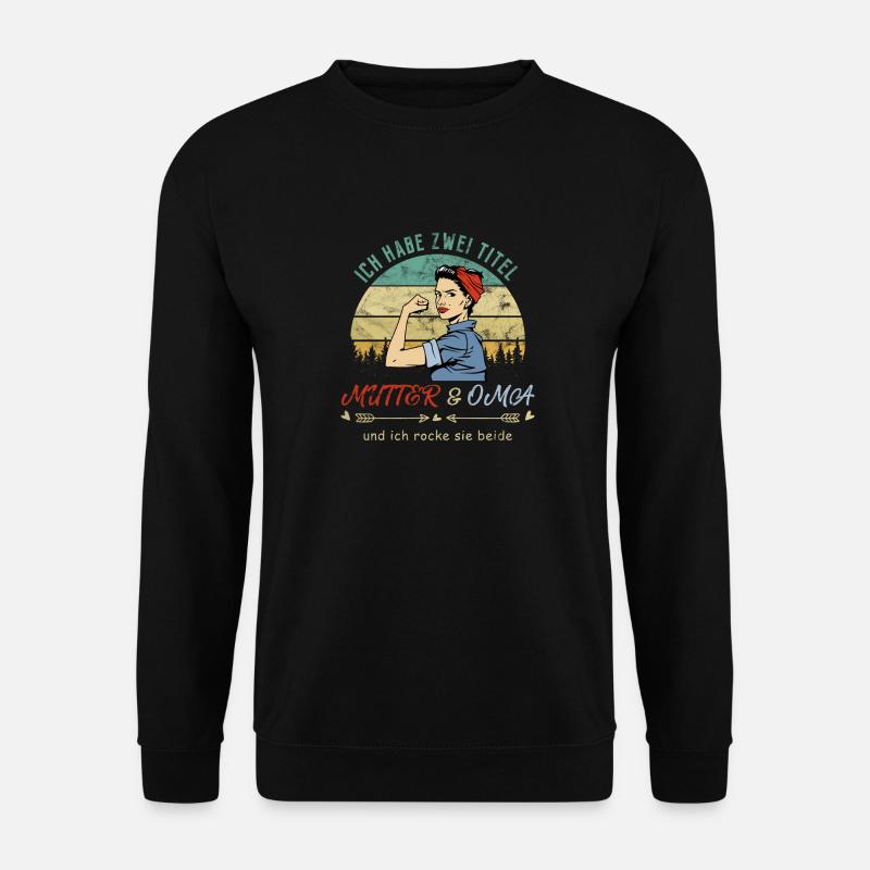 Ich habe zwei Title Mutter und Oma und Rocke beide - Unisex Pullover - Schwarz