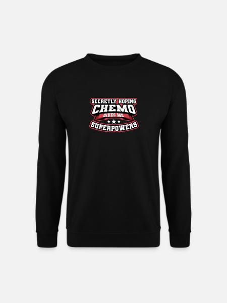 Funny Cancer Hoping Chemo Gives Me Superpowers - Unisex Sweatshirt - black