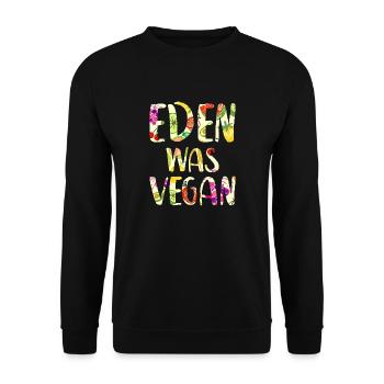 Vegan Vegetarian Christian Bible Eden was vegan - Unisex Sweatshirt - black - Front - Alina (178cm) & Michal (187cm)