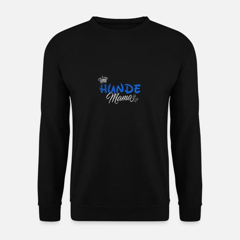 Hunde Mama Hundeliebhaber Hundebesitzer Geschenk - Unisex Pullover - Schwarz