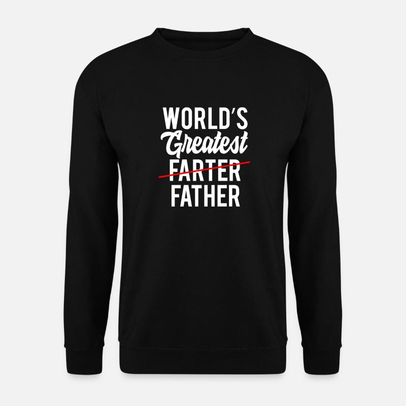Worlds Greatest Farter Father - Unisex Pullover - Schwarz