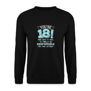 18 Jahre altes Sprichwort Zitat Meme Geburtstag - Unisex Pullover - Schwarz - Vorne - Alina (178cm) & Michal (187cm)