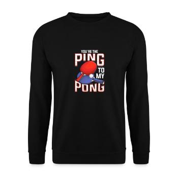 Drôle, tu es le ping de mon ping-pong - Sweat-shirt Unisexe - noir - Devant - Alina (178cm) & Michal (187cm)
