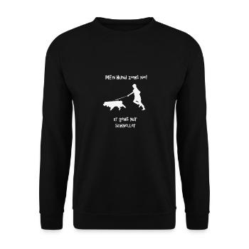 Mein Hund zieht nie! Lustiger Hund - Unisex Pullover - Schwarz - Vorne - Alina (178cm) & Michal (187cm)