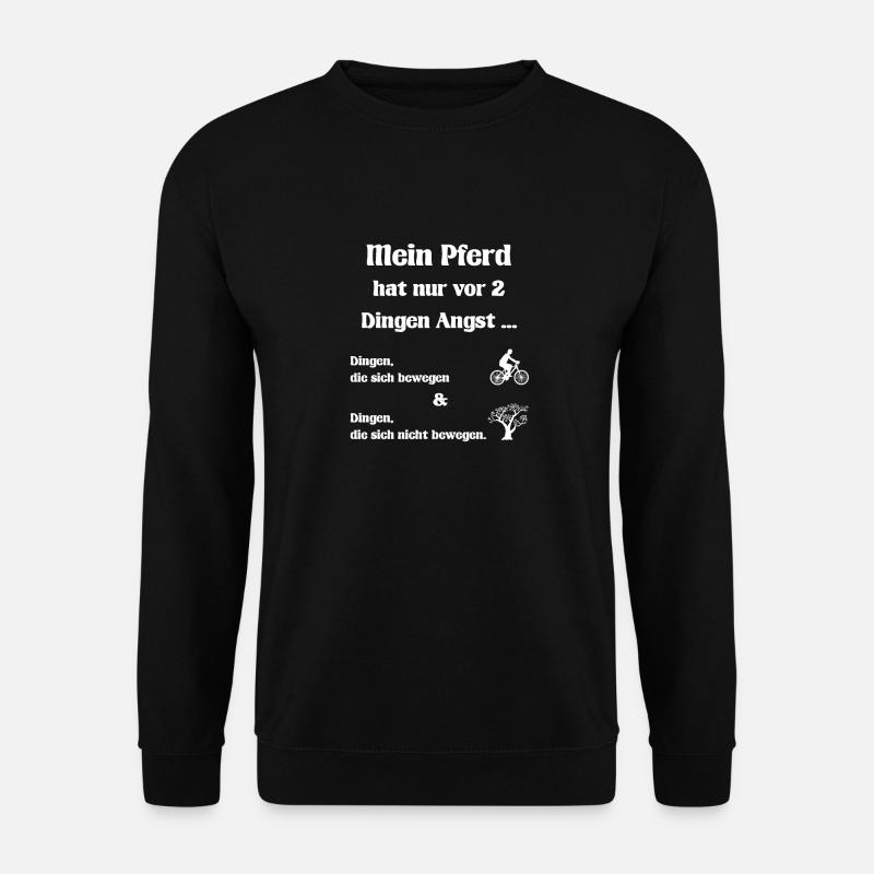 Pferd Angst I Pferdespruch Geschenk - Unisex Pullover - Schwarz