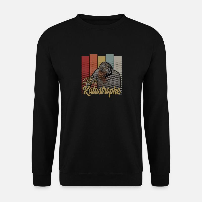 Alter Katastrophe - lustiger Spruch vintage retro - Unisex Pullover - Schwarz