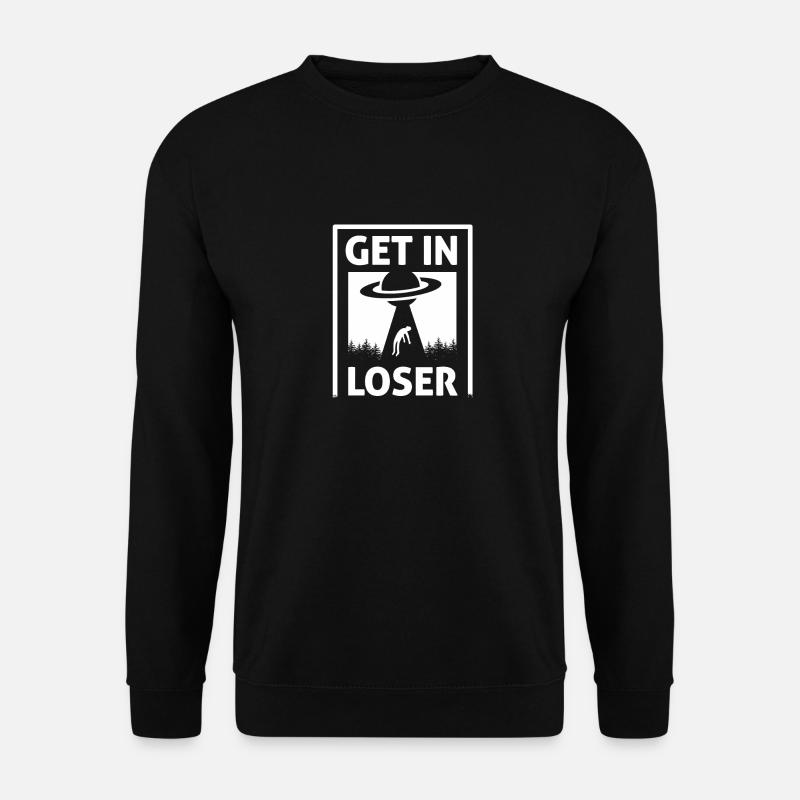 Get In Loser - Ufo - Sweat-shirt Unisexe - noir