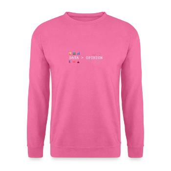 Datenwissenschaft und Statistik - Daten sind größer - Unisex Pullover - Pink - Vorne