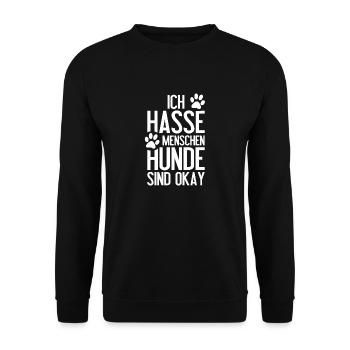 Ich hasse Menschen Hunde sind ok - Unisex Pullover - Schwarz - Vorne - Alina (178cm) & Michal (187cm)