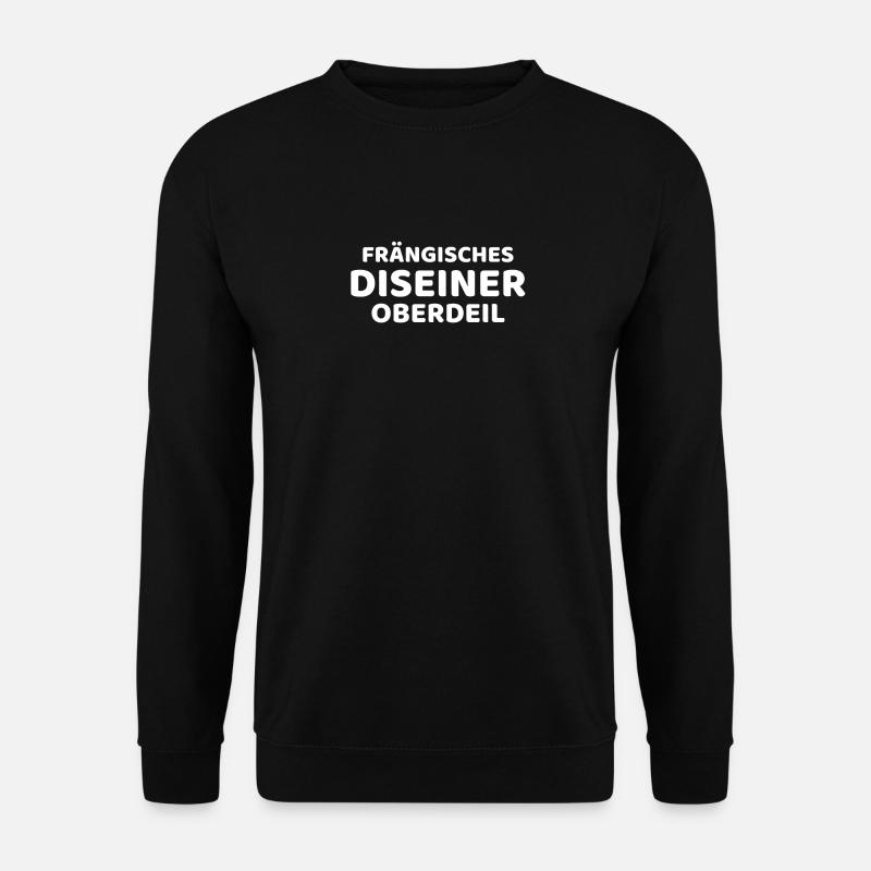 Diseiner Oberdeil! - Unisex Pullover - Schwarz