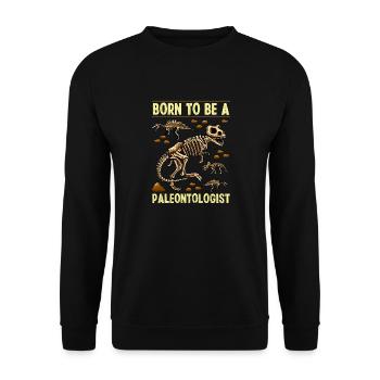 Lustig geboren, um ein Paläontologe Dinosaurier Jäger zu sein - Unisex Pullover - Schwarz - Vorne - Alina (178cm) & Michal (187cm)