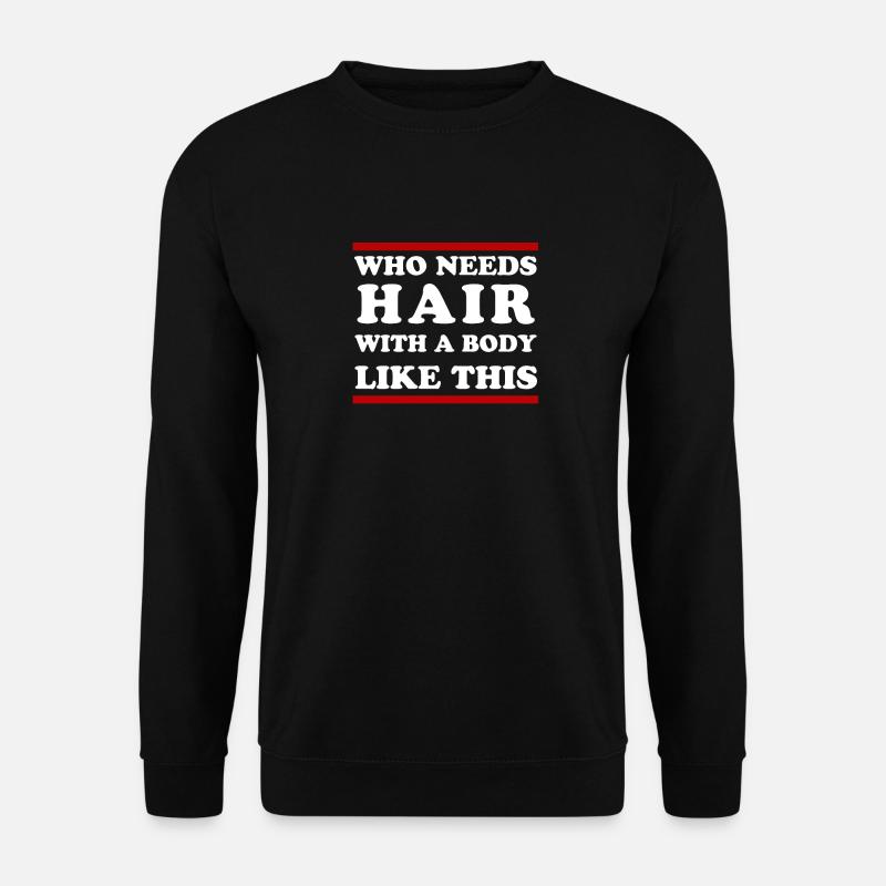 Bald Baldhead Funny saying - Unisex Sweatshirt - black
