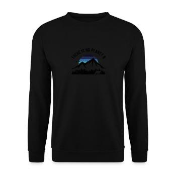 There is No Planet B T-Shirt against Global Warmin - Unisex Sweatshirt - black - Front - Alina (178cm) & Michal (187cm)