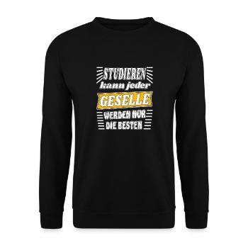 STUDIEREN KANN JEDER GESELLE WERDEN NUR DIE BESTEN - Unisex Pullover - Schwarz - Vorne - Alina (178cm) & Michal (187cm)