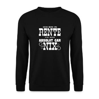 Ich bin in Rente - ich muss gar nix - Geschenk - Unisex Pullover - Schwarz - Vorne - Alina (178cm) & Michal (187cm)