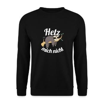 Hetz mich nicht Faultier chillen lustig Geschenk - Unisex Pullover - Schwarz - Vorne - Alina (178cm) & Michal (187cm)