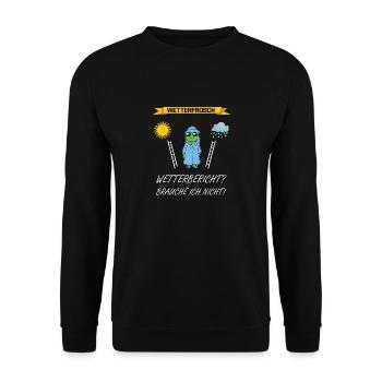 Wetterfrosch Frosch Wetterbericht Spruch - Unisex Pullover - Schwarz - Vorne - Alina (178cm) & Michal (187cm)