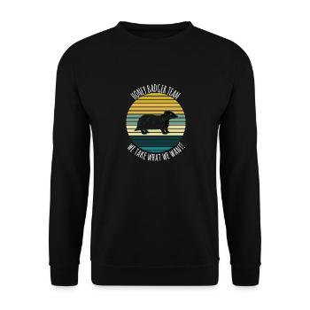 Honey Badger Team Nous prenons ce que nous voulons - Sweat-shirt Unisexe - noir - Devant - Alina (178cm) & Michal (187cm)