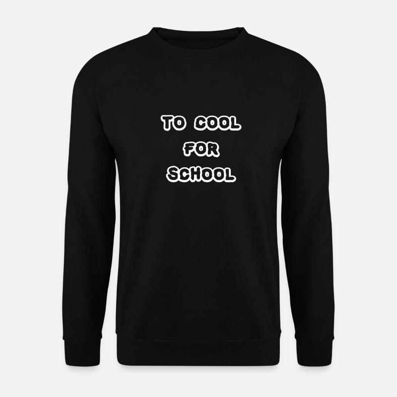 Cool Schule - Unisex Pullover - Schwarz