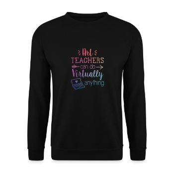 Les professeurs d'art peuvent pratiquement tout faire - Sweat-shirt Unisexe - noir - Devant - Alina (178cm) & Michal (187cm)