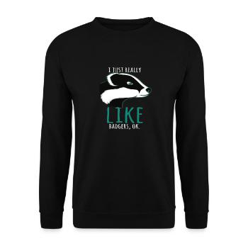 I Just Really Like Badgers, Ok - Unisex Sweatshirt - black - Front - Alina (178cm) & Michal (187cm)