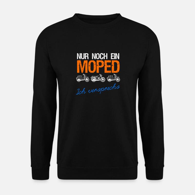Simson Shirt Geschenkidee Nur noch ein Moped S51 - Unisex Pullover - Schwarz