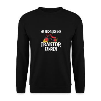 Mir Reicht's Ich Geh Traktor Fahren - Unisex Pullover - Schwarz - Vorne - Alina (178cm) & Michal (187cm)