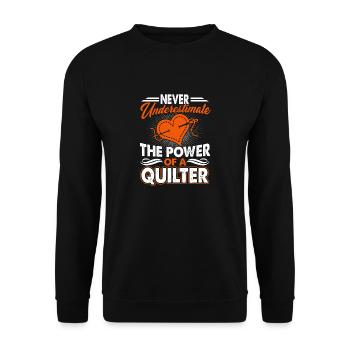 Quilter Never Underestimate The Power Of A Quilter - Unisex Sweatshirt - black - Front - Alina (178cm) & Michal (187cm)