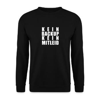 Kein Backup Kein Mitleid Sysadmin Programmierer - Unisex Pullover - Schwarz - Vorne - Alina (178cm) & Michal (187cm)