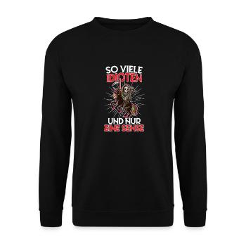 So many idiots and only one scythe of sarcasm - Unisex Sweatshirt - black - Front - Alina (178cm) & Michal (187cm)