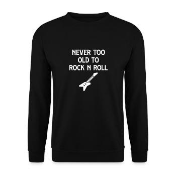 Never Too Old To Rock And Roll - Unisex Sweatshirt - black - Front - Alina (178cm) & Michal (187cm)