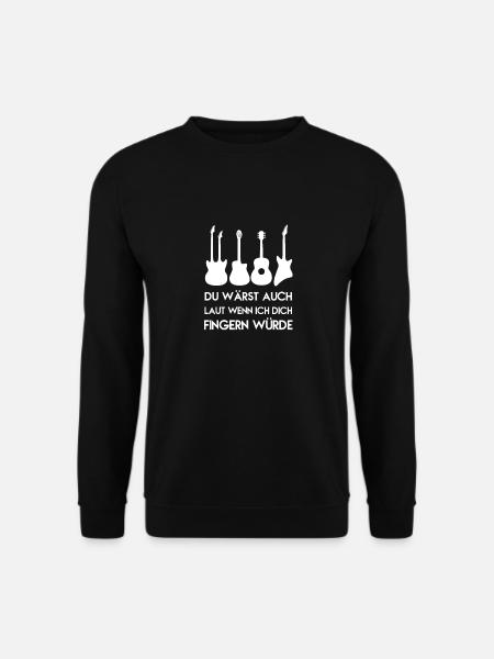 Lustiger Gitarren Spruch Musiker Gitarrist - Unisex Pullover - Schwarz
