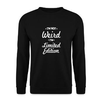I'm Not Weird I'm Limited Edition Adult Humour Fun - Sweat-shirt Unisexe - noir - Devant - Alina (178cm) & Michal (187cm)