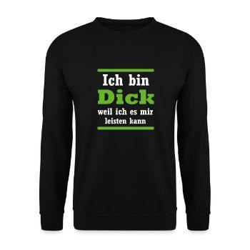 Ich bin dick witziger Spruch Geschenk - Unisex Pullover - Schwarz - Vorne - Alina (178cm) & Michal (187cm)