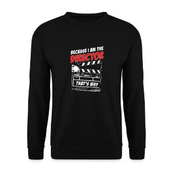 Weil ich der Regisseur bin, deshalb Geschenk, Film - Unisex Pullover - Schwarz - Vorne - Alina (178cm) & Michal (187cm)
