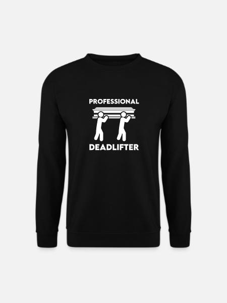 Professional deadlifter funeral director embalmer - Unisex Sweatshirt - black