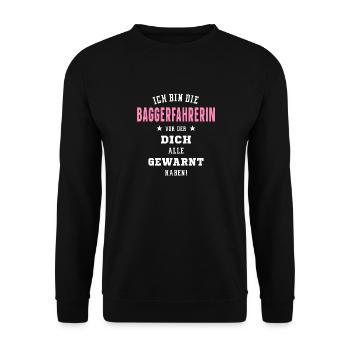 Baggerfahrerin lustiger Spruch Geschenk Geburtstag - Unisex Pullover - Schwarz - Vorne - Alina (178cm) & Michal (187cm)