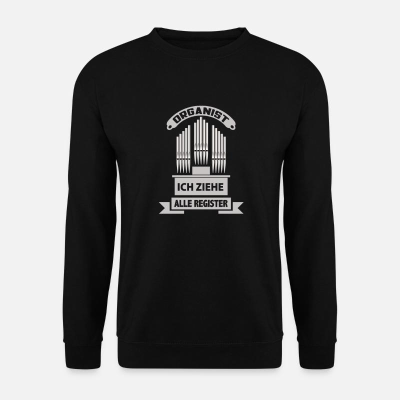 Orgel Organist Orgeler Kirche Organistin Orgelerin - Unisex Pullover - Schwarz