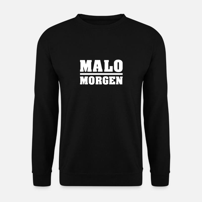 malo morgen weis - Unisex Pullover - Schwarz