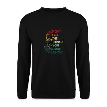 Ruth Bader Ginsburg Fight For The Things You Care - Unisex Pullover - Schwarz - Vorne - Alina (178cm) & Michal (187cm)