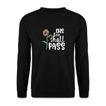 Auch dies wird Good Vibes Faith Quote Fun Gif bestehen - Unisex Pullover - Schwarz - Vorne - Alina (178cm) & Michal (187cm)