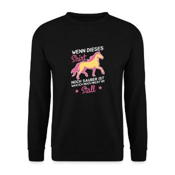 Wenn dieses noch sauber ist war nicht im Stall - Unisex Pullover - Schwarz - Vorne - Alina (178cm) & Michal (187cm)
