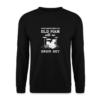 Never understimate an old man with an drum set - Unisex Sweatshirt - black - Front - Alina (178cm) & Michal (187cm)