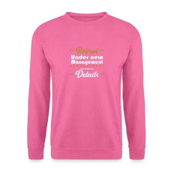Mens Funny Retirement gifts for Pensioner &Retire - Sweat-shirt Unisexe - rose - Devant