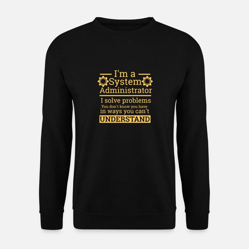 "System Administrator" | Admin - Unisex Pullover - Schwarz