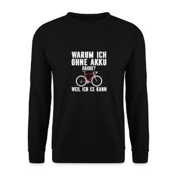 warum ich ohne akku fahre weil ich es kann - Unisex Pullover - Schwarz - Vorne - Alina (178cm) & Michal (187cm)