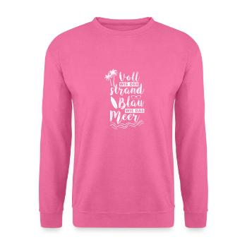 Lustiger Party Mallorca Spruch Geschenk - Unisex Pullover - Pink - Vorne